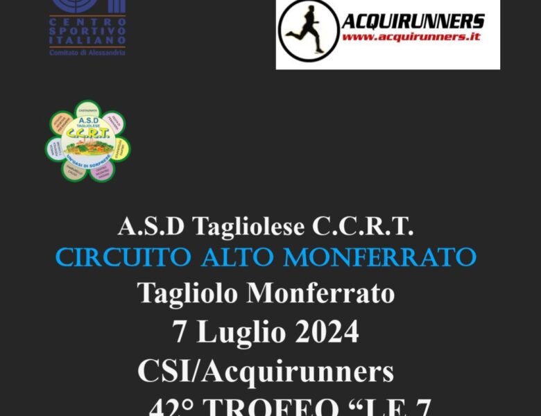 DOMENICA 7 LUGLIO A TAGLIOLO “IL XXXXII°TROFEO DELLE 7 CASCINE”